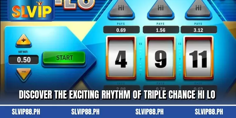 Discover the exciting rhythm of triple chance hi lo