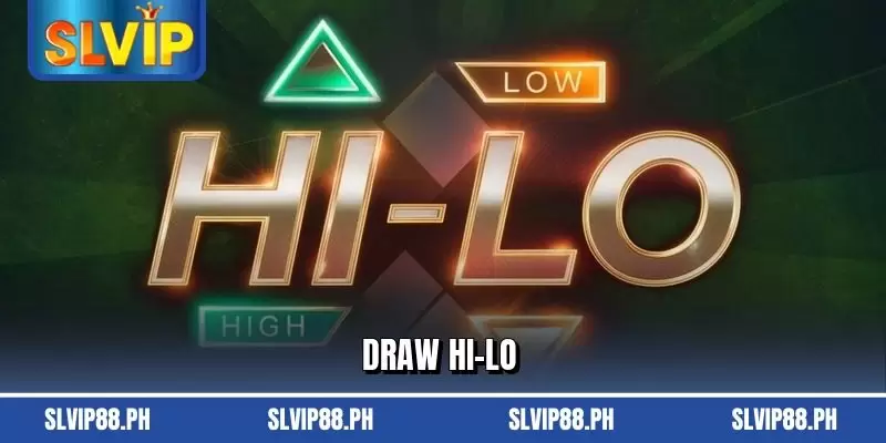 Draw Hi-Lo