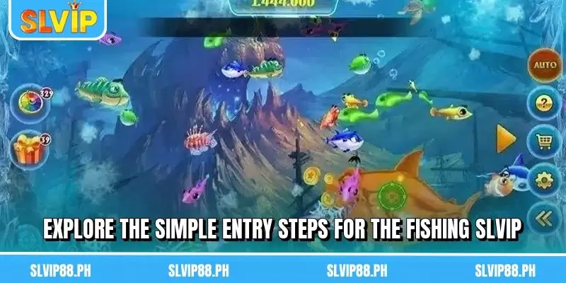 Explore the simple entry steps for the Fishing SLVIP