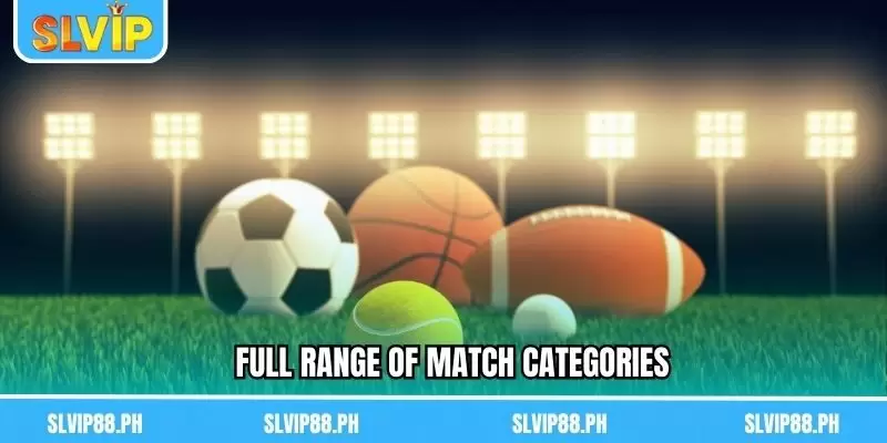 Full range of match categories