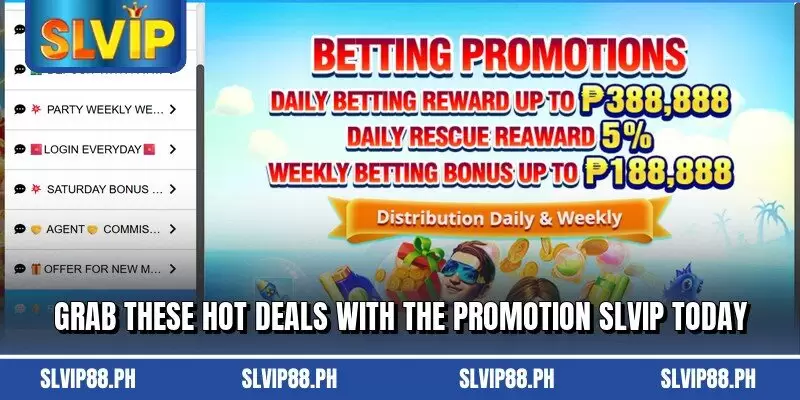Grab these hot deals with the promotion SLVIP today