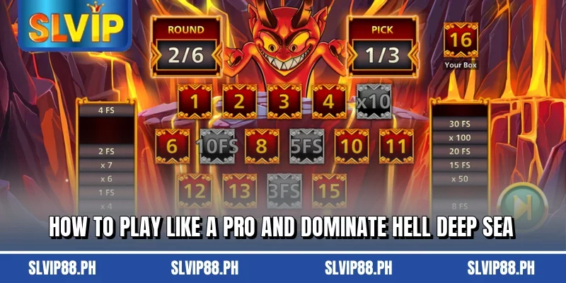 How to play like a pro and dominate Hell Deep Sea