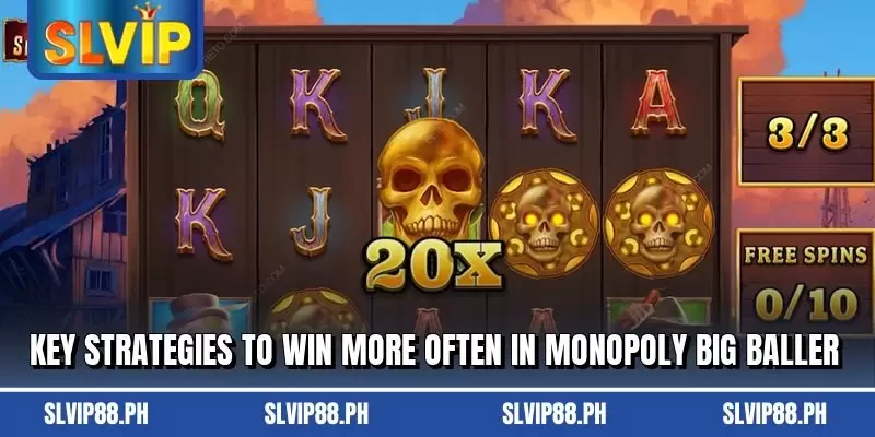 Key strategies to win more often in monopoly big baller