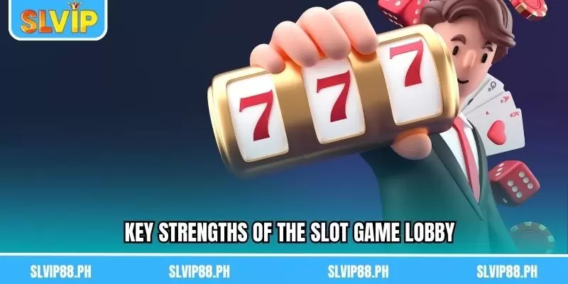 Key strengths of the Slot Game lobby