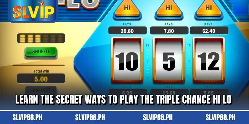 Learn the secret ways to play the Triple Chance Hi Lo