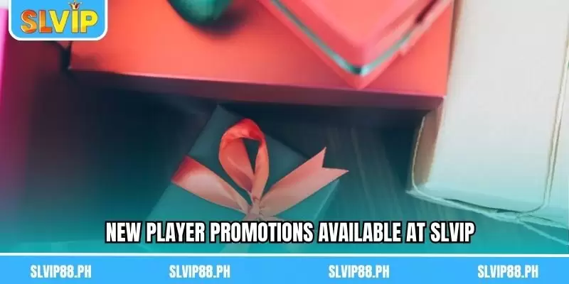 New Player Promotions Available at SLVIP