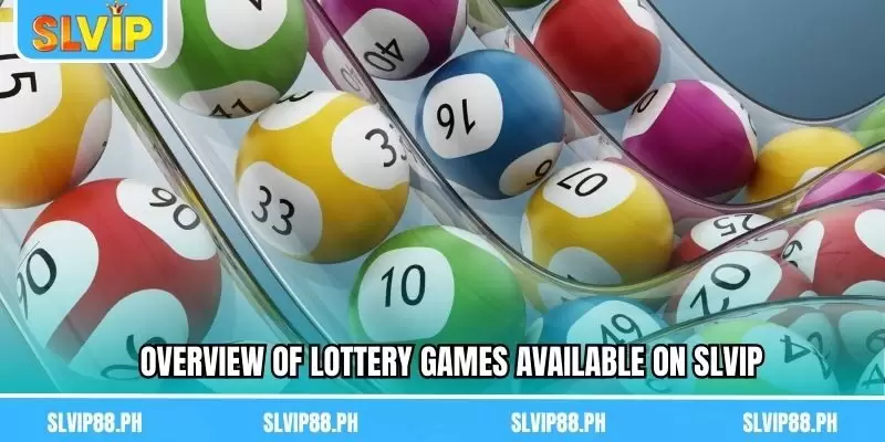 Overview of Lottery games available on SLVIP