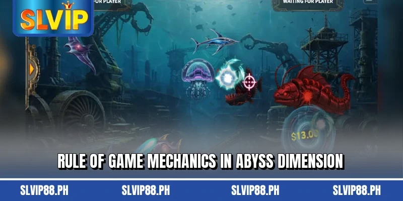 Rule of game mechanics in Abyss Dimension