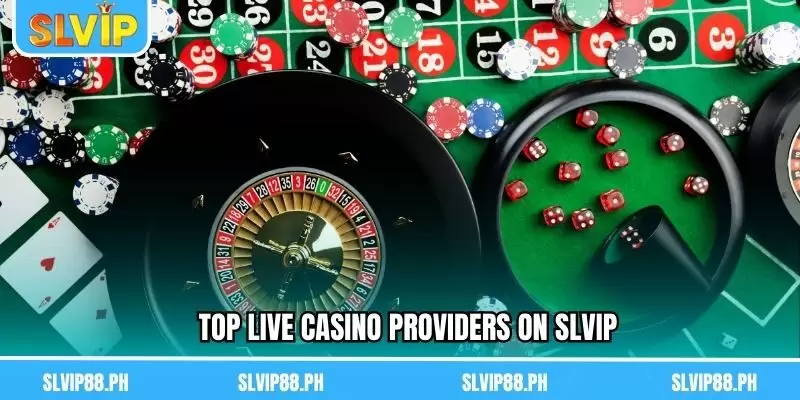 Top Live Casino providers on SLVIP