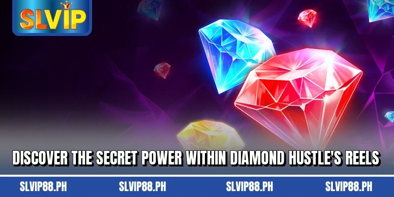 Discover the secret power within Diamond Hustle's reels