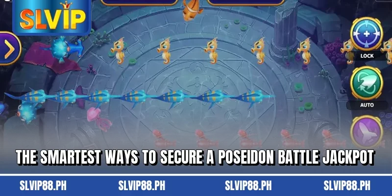 The smartest ways to secure a Poseidon Battle jackpot