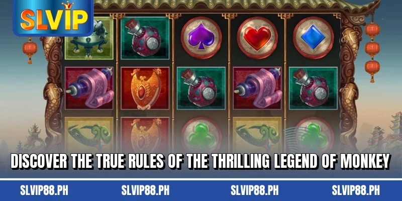 Discover the true rules of the thrilling Legend Of Monkey