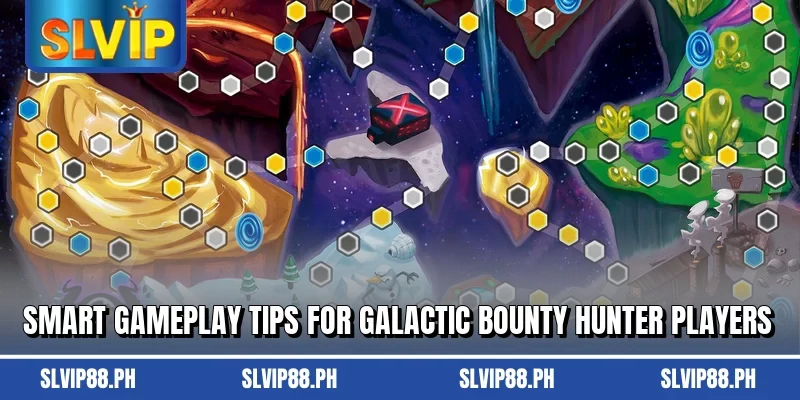 Smart gameplay tips for Galactic Bounty Hunter players